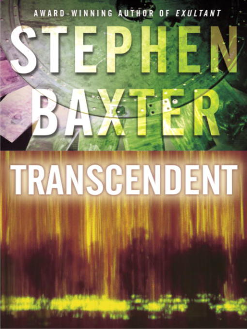 Title details for Transcendent by Stephen Baxter - Available